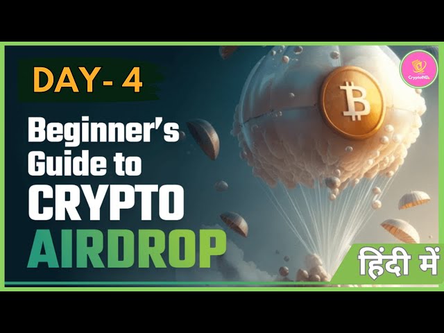 Beginner's Guide to Crypto Airdrop Day -4 | HINDI |