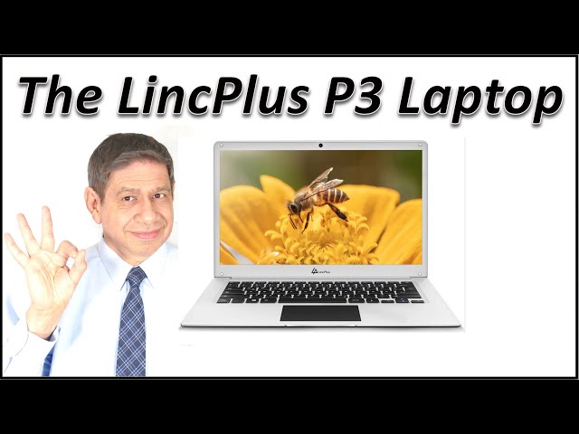 The LincPlus P3 Laptop: Opening, Setup and Review