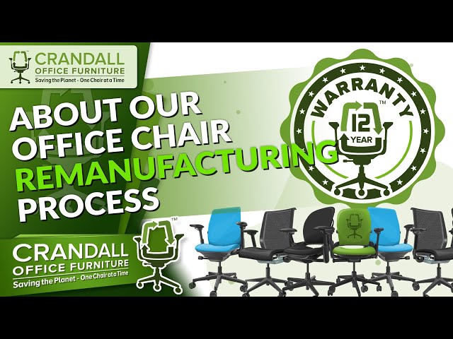 Crandall Office Furniture's Office Chair Remanufacturing Process
