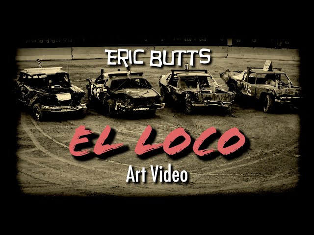 “El Loco” - Art Video - By Eric Butts - from “SIX” 20th Anniversary Edition