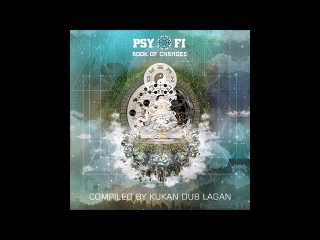 VA - Psy-Fi Book of Changes (Compiled by Kukan Dub Lagan) [Chillout Compilation]