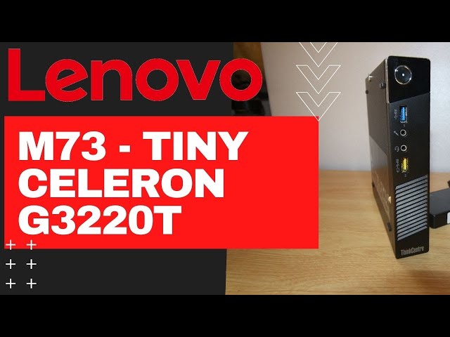 2 Minute tour of the Lenovo M73 Tiny Form Factor - Celeron G3220T