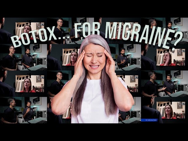 Treating migraines with Botox -  a neurologist explains