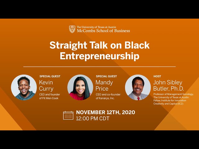Straight Talk from Black Entrepreneurs with Kevin Curry and Mandy Price, McCombs School of Business