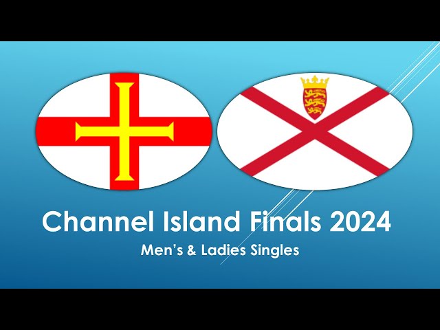 Channel Islands Mens and Ladies Singles Finals