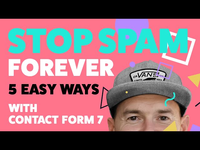 How to stop Contact Form 7 spam for good   5 easy ways