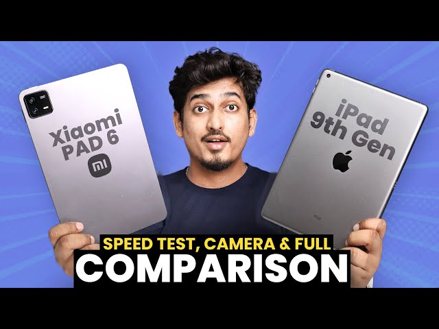 Xiaomi Pad 6 vs iPad 9th Gen ⚡ Speed Test, Camera & Full Comparison🔥
