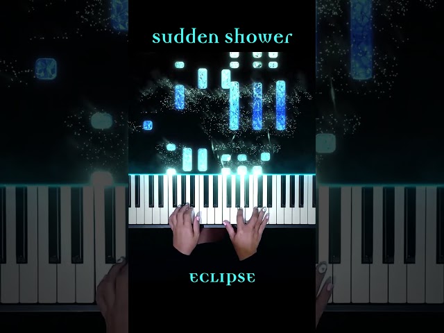 ECLIPSE - Sudden Shower Piano Cover #SuddenShower #ECLIPSE #PianellaPianoShorts