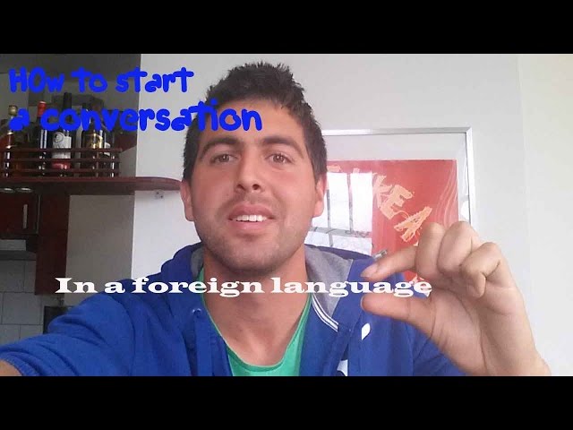 How to start a conversation in a foreign language