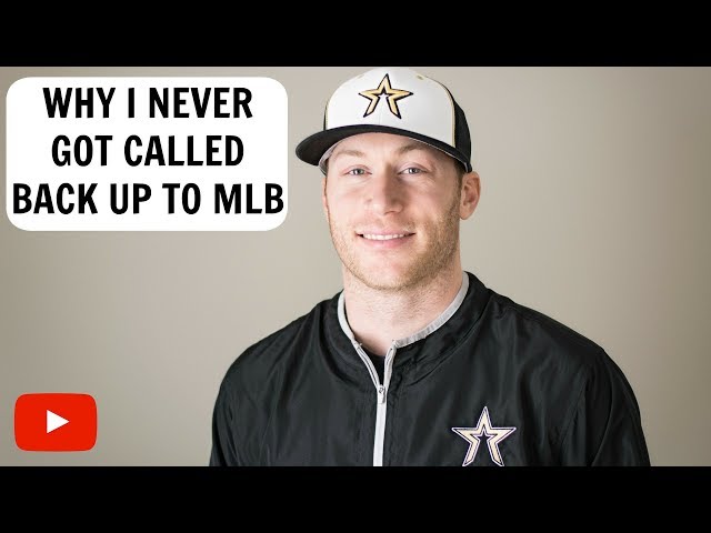Why I never Got Called Back Up to MLB