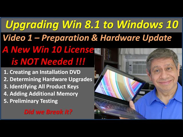 PREPARING to UPGRADE from WINDOWS 8.1 to WINDOWS 10 - NO NEW LICENSE NEEDED