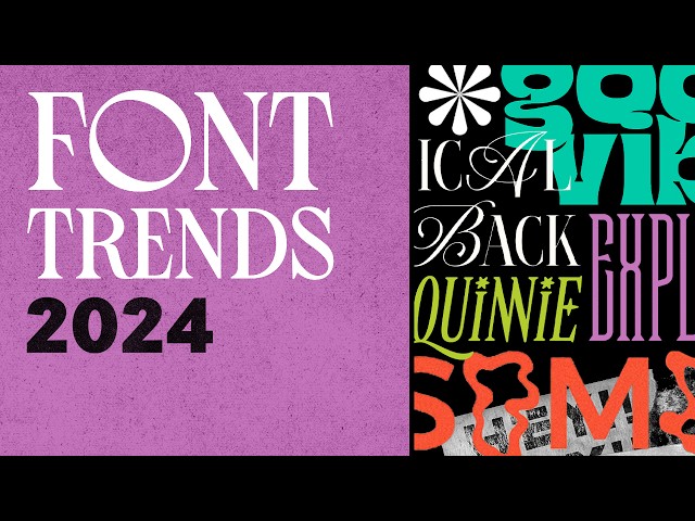 What Fonts Are Trending Now and Font Trends for 2024