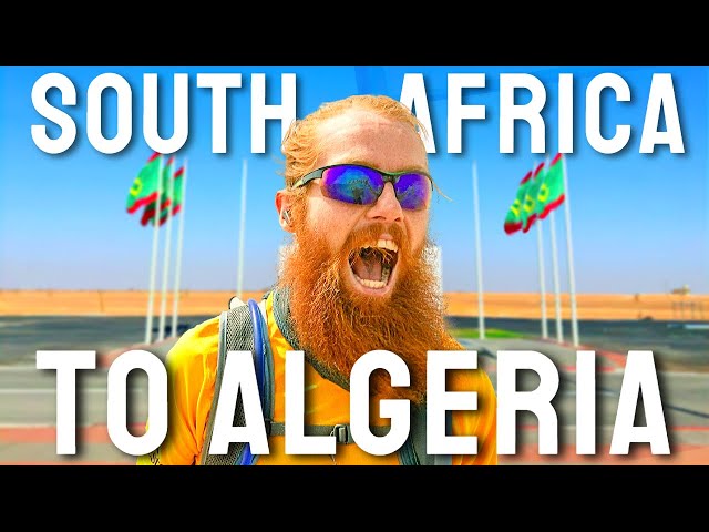 I ran from South Africa to Algeria