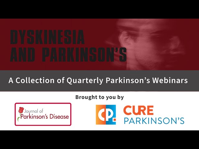 Webinar: Dyskinesia in Parkinson's