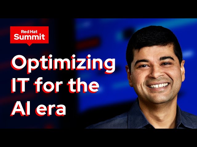 Optimizing IT Infrastructure for the AI Era | Red Hat Summit 2024