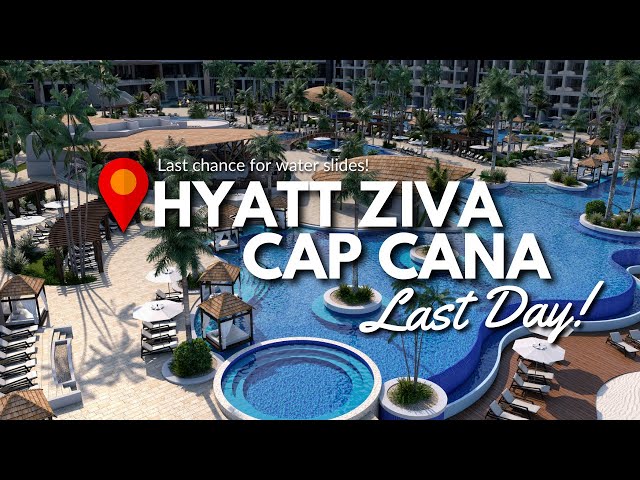 Our Dominican Adventure Comes to an End: Saying Goodbye to Hyatt Ziva in Cap Cana!