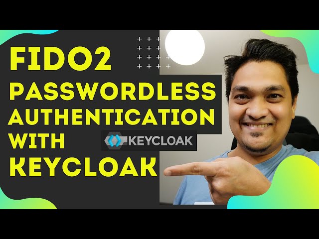 How FIDO2 Passwordless Authentication Works With Keycloak