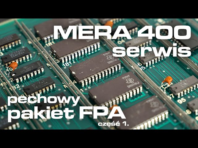 MERA-400 serwis: pechowy pakiet FPA (cz.1.)