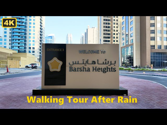 Dubai Barsha Heights | Walking Tour After Rain | April 2024