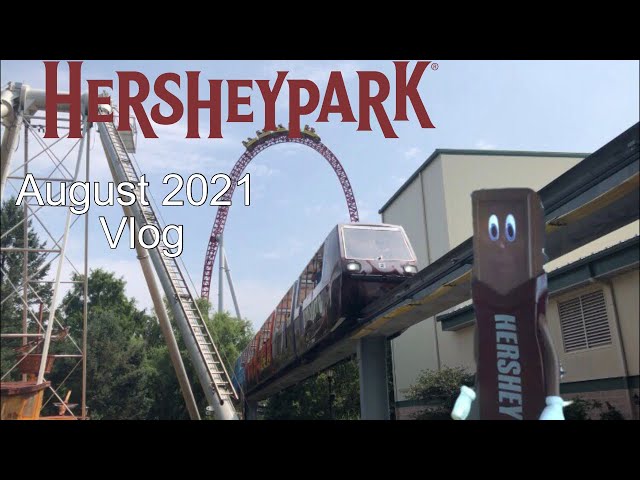 Hersheypark August 2021 Vlog