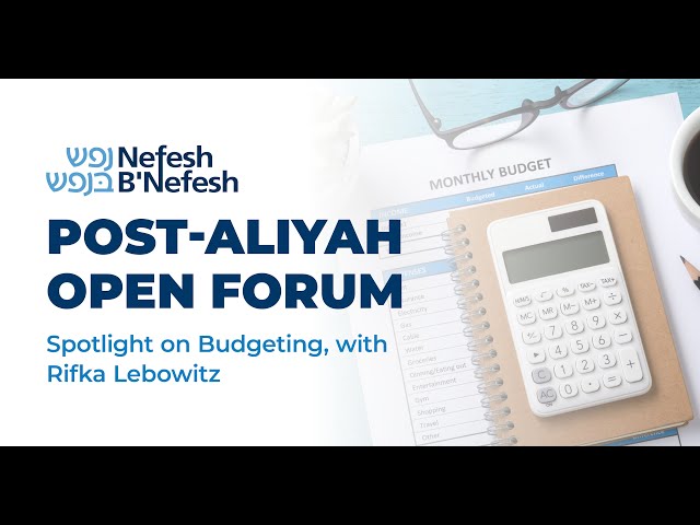 Open Forum: Finances and Budgeting with Rifka Lebowitz