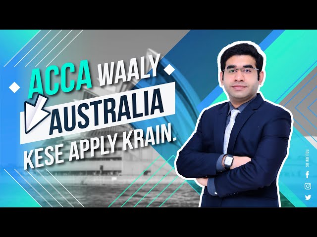 How can apply after ACCA in Australia? Opportunities after ACCA in Australia | Study in Australia