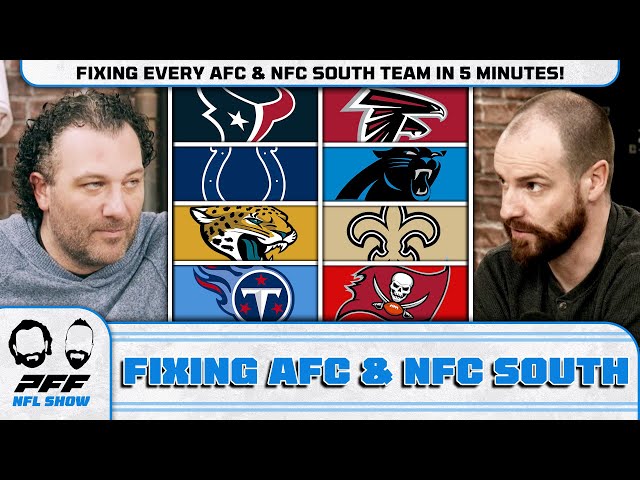 Fixing Every AFC & NFC South Team in 5 Minutes! | PFF NFL Show