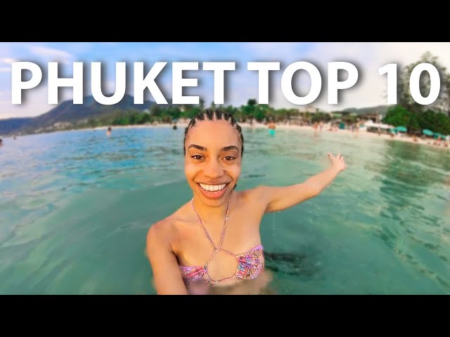 Top 10 Things to do in PHUKET, Thailand