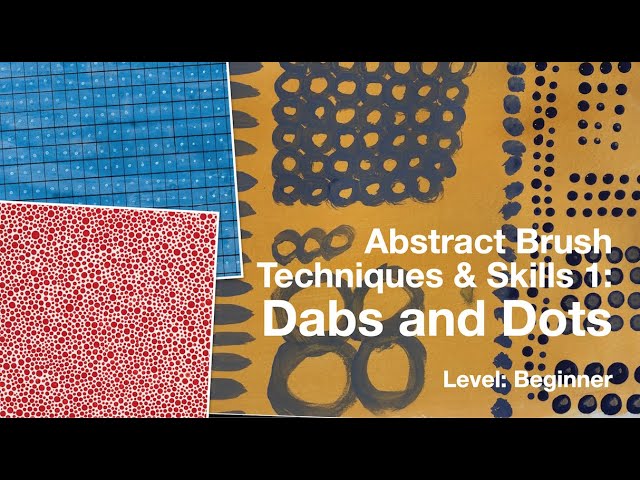 Abstract Painting Techniques 1: Dabs and Dots