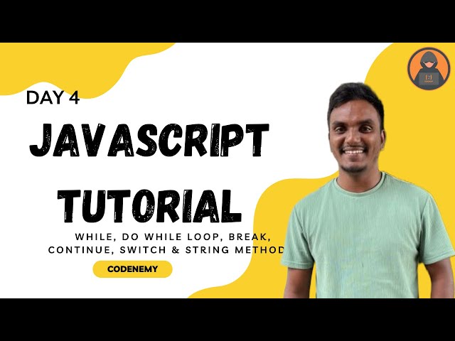 JavaScript Tutorial #4 While, do While, Switch Case