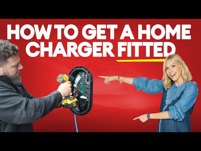 How to get a home charger fitted ? | Electrifying