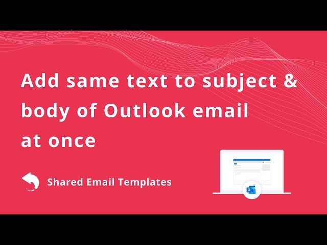 Add same text into subject and body of Outlook emails at once