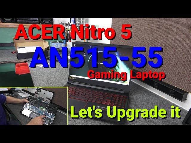 ACER NITRO 5 AN515 SAMSUNG NVMe SSD & Memory Upgrade