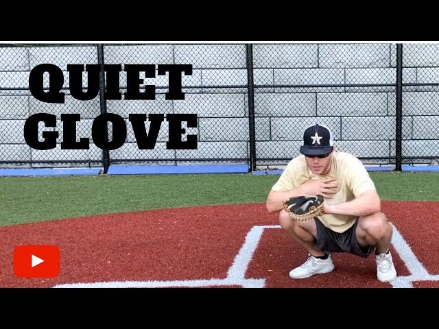 Catching Tips - Have a Quiet Glove