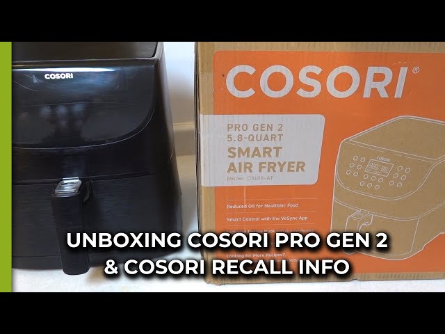 Unboxing Cosori Pro Gen 2 & Cosori Recall Info