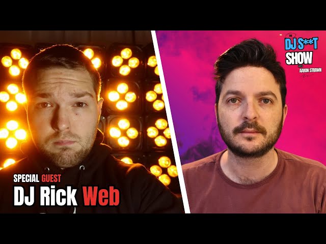 The DJ Sh*t Show | with Rick Web