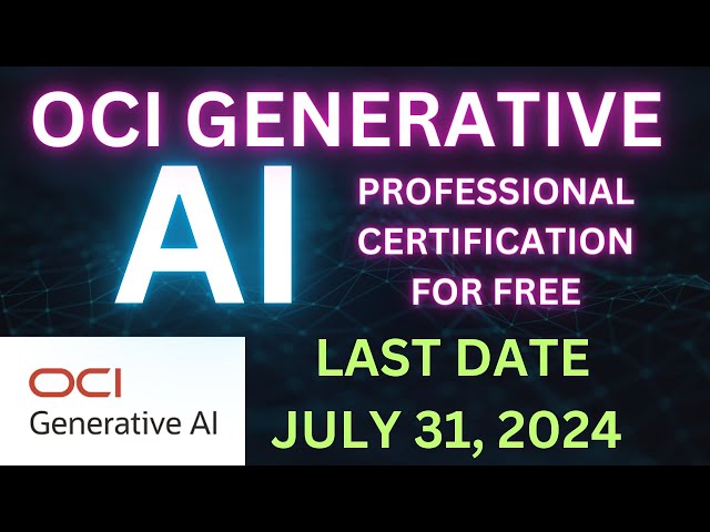 FREE OCI Generative AI   Professional Certification and Training