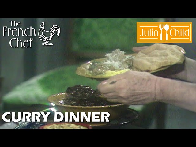 Curry Dinner | The French Chef Season 7 | Julia Child
