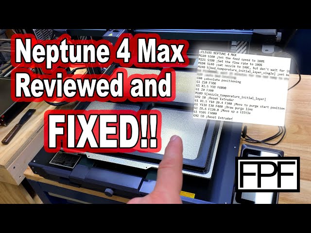 Neptune 4 Max Review and a FIX for the PROBLEMS EVERYONE IS HAVING