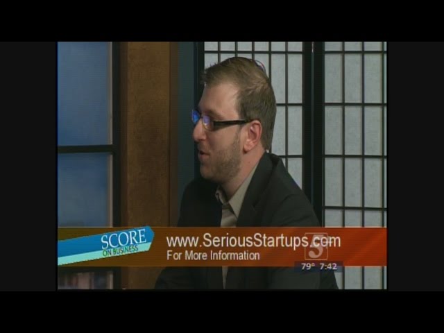 SCORE On Business: Serious Startups Part 1