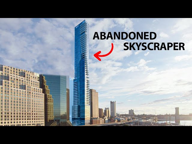 Why New York’s This Skyscraper Abandoned
