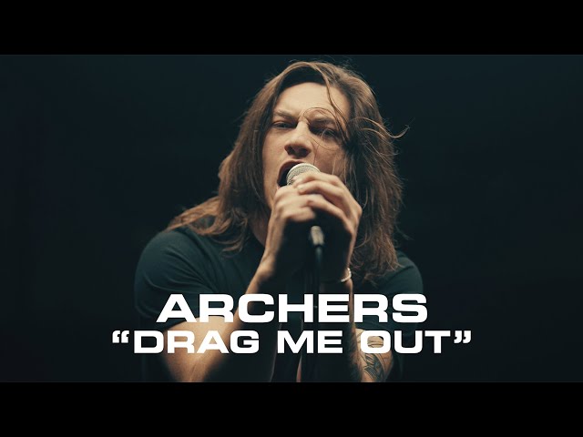 ARCHERS - Drag Me Out (Official Music Video)