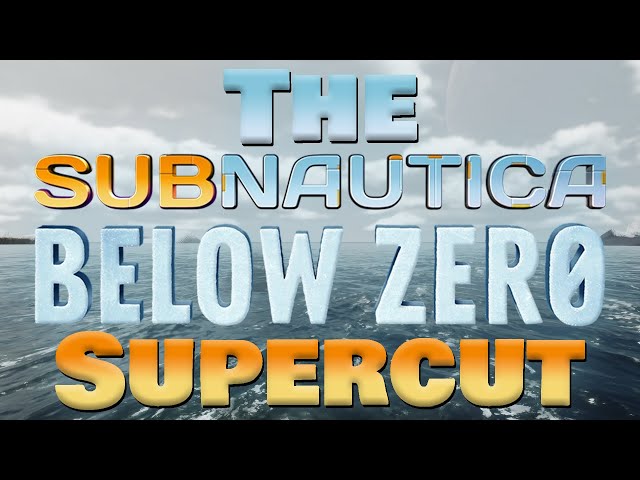 The Subnautica: Below Zero Supercut