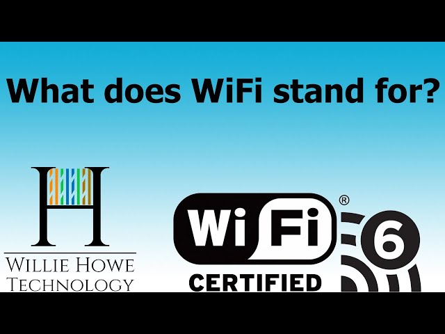 What Does Wi Fi Stand For?