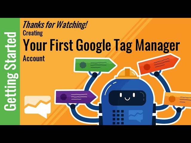 Creating Your First Google Tag Manager Account