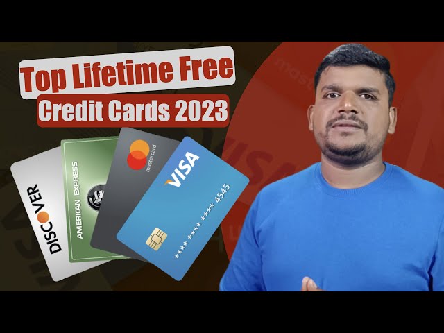 TOP LIFETIME FREE CREDIT CARDS 2023 | BEST LIFETIME CREDIT CARDS