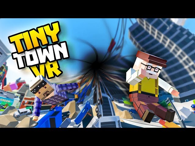 BLACK HOLE DESTROYS TINY TOWN - Tiny Town VR Gameplay Part 81