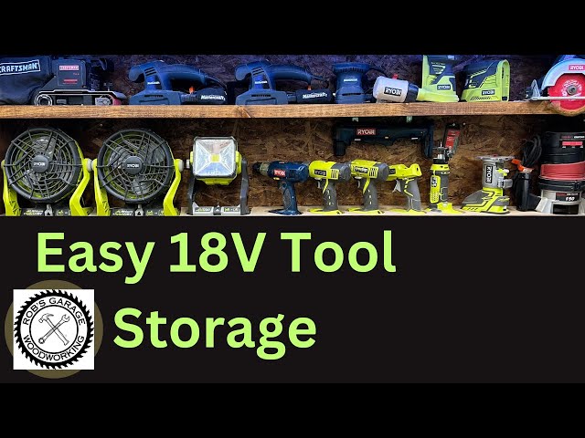 Easy 18V Tool Storage