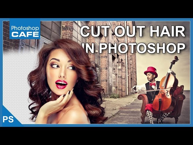 CUT OUT HAIR IN PHOTOSHOP CC TUTORIAL,  SELECT AND MASK