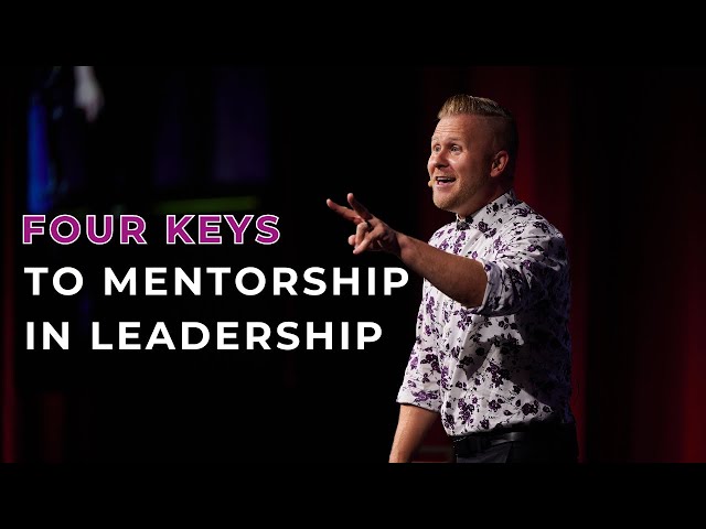 The Four Keys to #mentorship in #leadership